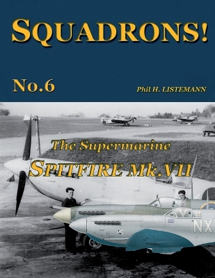 Book cover for The Supermarine Spitfire Mk.VII