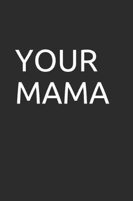 Book cover for Your Mama