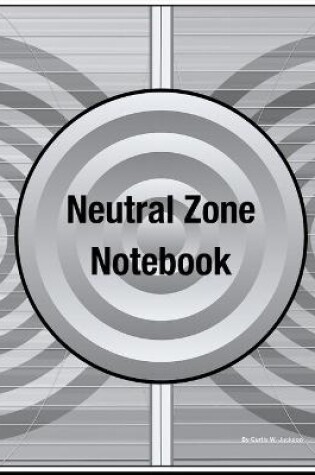 Cover of Neutral Zone Notebook