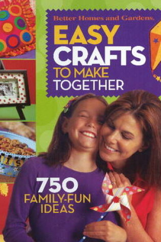 Cover of Easy Crafts to Make Together