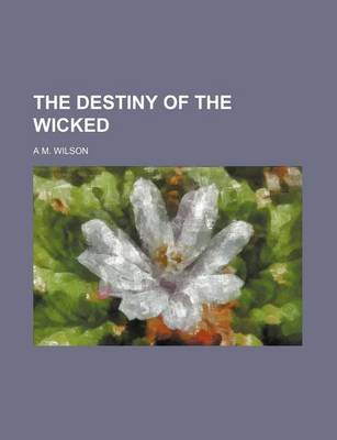 Book cover for The Destiny of the Wicked