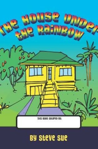 Cover of The House Under the Rainbow