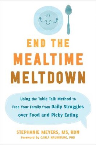 Cover of End the Mealtime Meltdown