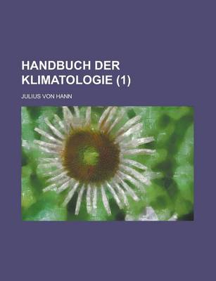 Book cover for Handbuch Der Klimatologie (1 )