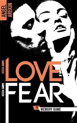 Book cover for No Love No Fear - 2 - Memory Game