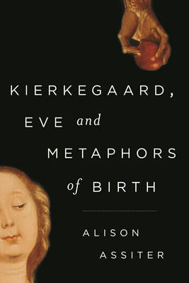 Book cover for Kierkegaard, Eve and Metaphors of Birth