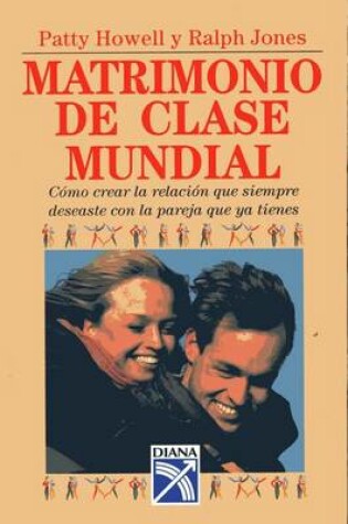 Cover of Matrimonio de Clase Mundial