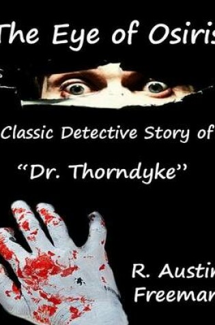 Cover of The Eye of Osiris: Classic Detective Story of "Dr. Thornedyke"