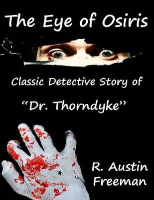Book cover for The Eye of Osiris: Classic Detective Story of "Dr. Thornedyke"