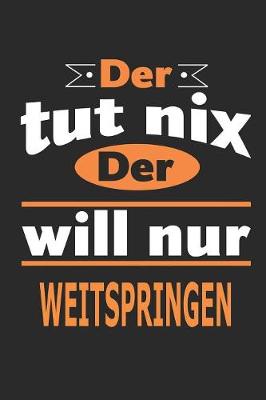 Book cover for Der tut nix Der will nur weitspringen