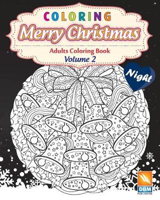 Book cover for Coloring - Merry Christmas - Volume 2 - night