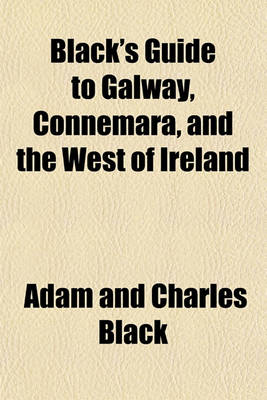 Book cover for Black's Guide to Galway, Connemara, and the West of Ireland