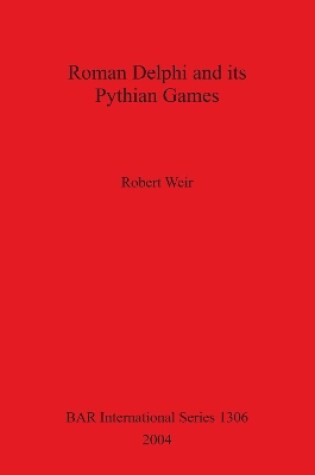 Cover of Roman Delphi and its Pythian Games