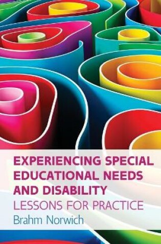 Cover of Experiencing Special Educational Needs and Disability: Lessons for Practice