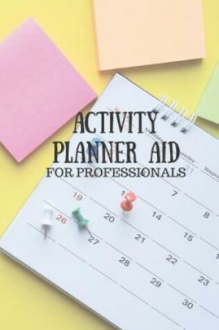 Cover of Activity Planner Aid For Professionals