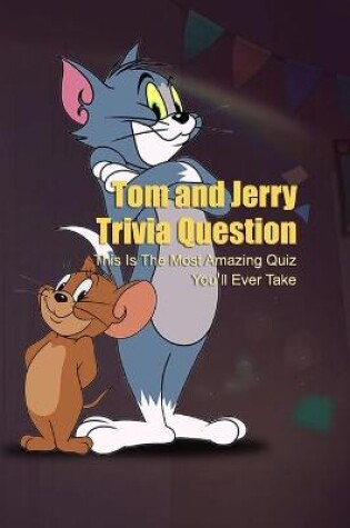 Cover of Tom and Jerry Trivia Question