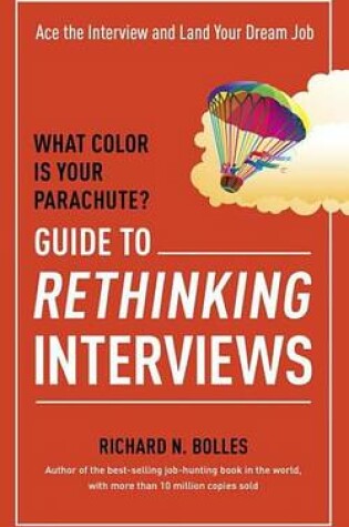 Cover of What Color Is Your Parachute? Guide to Rethinking Interviews