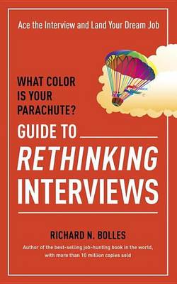 Book cover for What Color Is Your Parachute? Guide to Rethinking Interviews