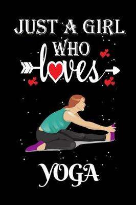 Book cover for Just a Girl Who Loves Yoga