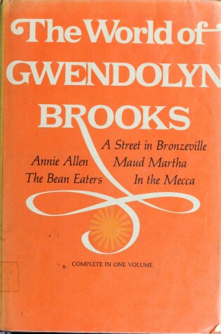 Cover of The World of Gwendolyn Brooks