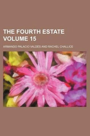 Cover of The Fourth Estate Volume 15