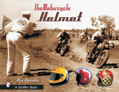 Book cover for Motorcycle Helmet: The 1930s-1990s