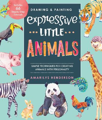 Book cover for Drawing and Painting Expressive Little Animals