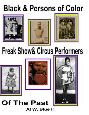 Book cover for Black&Persons of Color Freak Show & Circus Performers of The Past