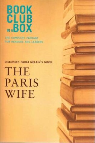 Cover of Bookclub-in-a-Box Discusses The Paris Wife