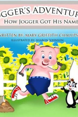 Cover of Jogger's Adventures - How Jogger got his name