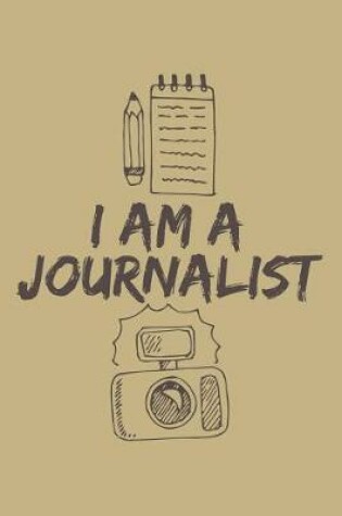 Cover of I Am a Journalist