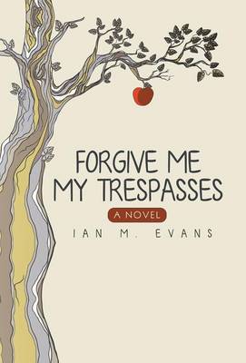 Book cover for Forgive Me My Trespasses