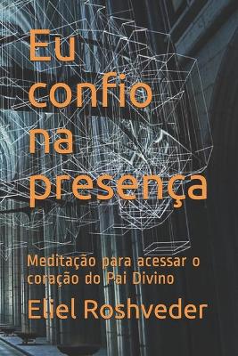 Cover of Eu confio na presenca