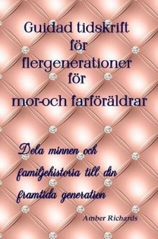 Cover of Guidad tidskrift för flergenerationer för mor-och farföräldrar