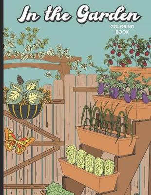 Book cover for In The Garden Coloring Book