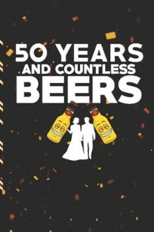 Cover of 50 Years and Countless Beers