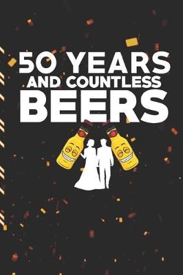 Book cover for 50 Years and Countless Beers