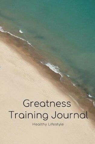 Cover of 100 Days Daily Greatness Training Journal