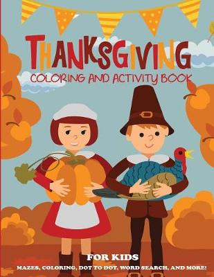 Cover of Thanksgiving Coloring Book and Activity Book for Kids