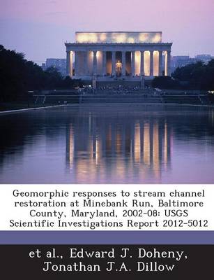 Book cover for Geomorphic Responses to Stream Channel Restoration at Minebank Run, Baltimore County, Maryland, 2002-08