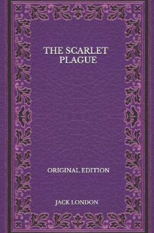 Cover of The Scarlet Plague - Original Edition