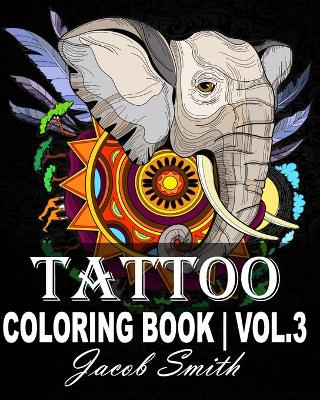 Book cover for Tattoo Coloring Book Volume 3