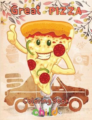 Book cover for Great pizza coloring book child