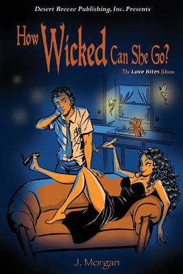 Book cover for How Wicked Can She Go?