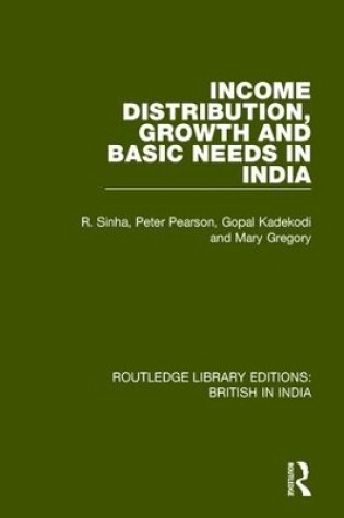 Cover of Income Distribution, Growth and Basic Needs in India