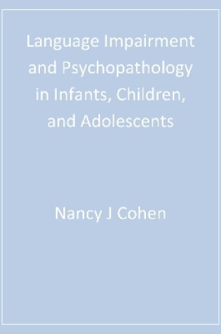 Cover of Language Impairment and Psychopathology in Infants, Children, and Adolescents