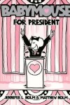 Book cover for Babymouse for President