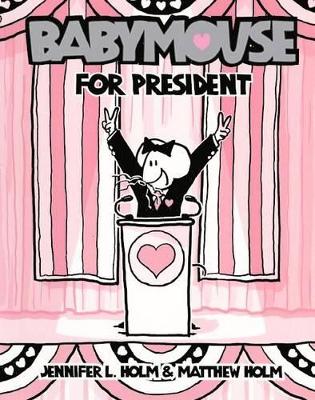 Cover of Babymouse for President