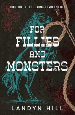 Cover of For Fillies and Monsters