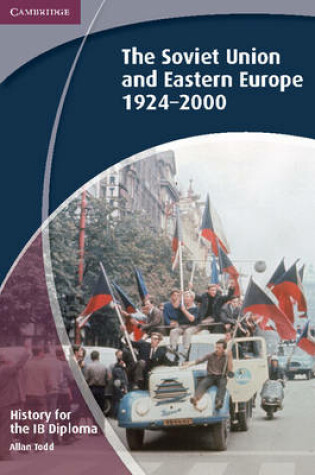 Cover of History for the IB Diploma: The Soviet Union and Eastern Europe 1924–2000
